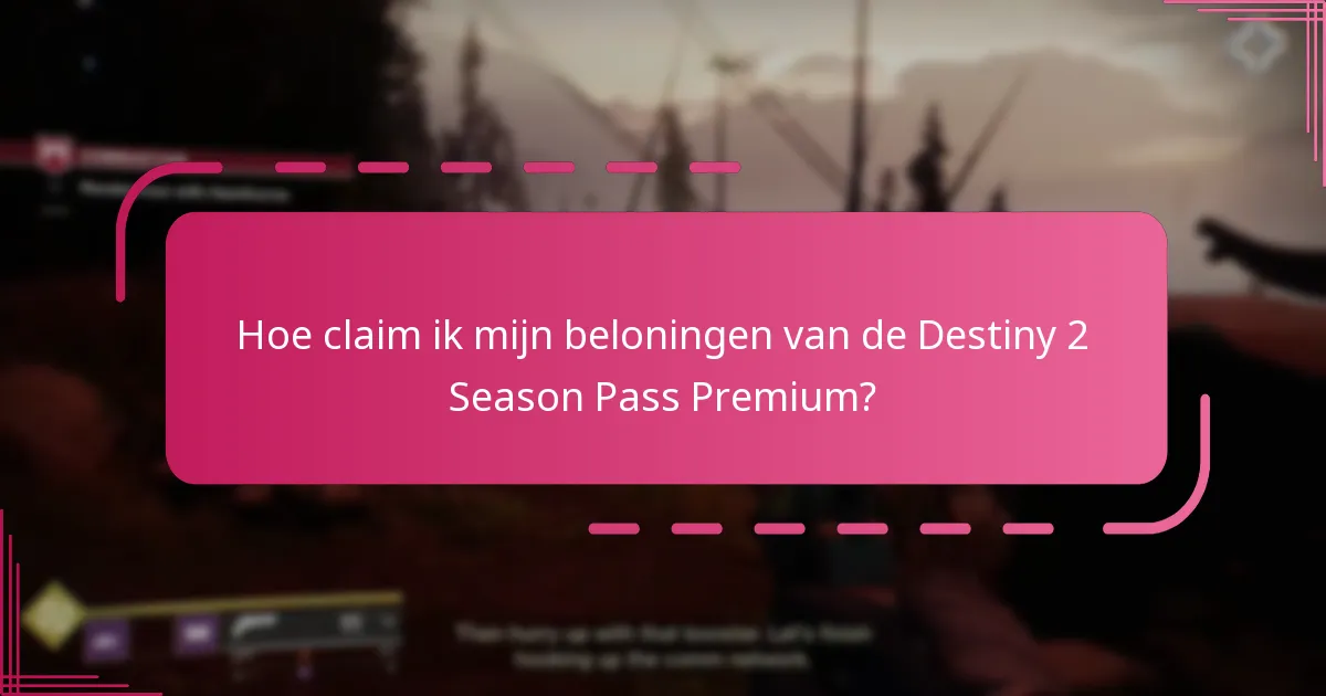 Hoeveel kost de Destiny 2 Season Pass Premium?