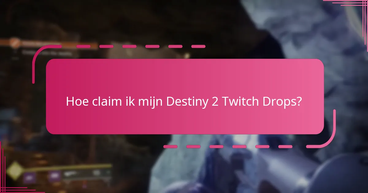 Welke streamers nemen deel aan Destiny 2 Twitch Drops?