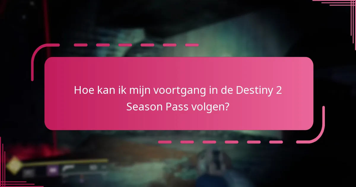 Welke beloningsmijlpalen zijn beschikbaar in de Destiny 2 Season Pass?