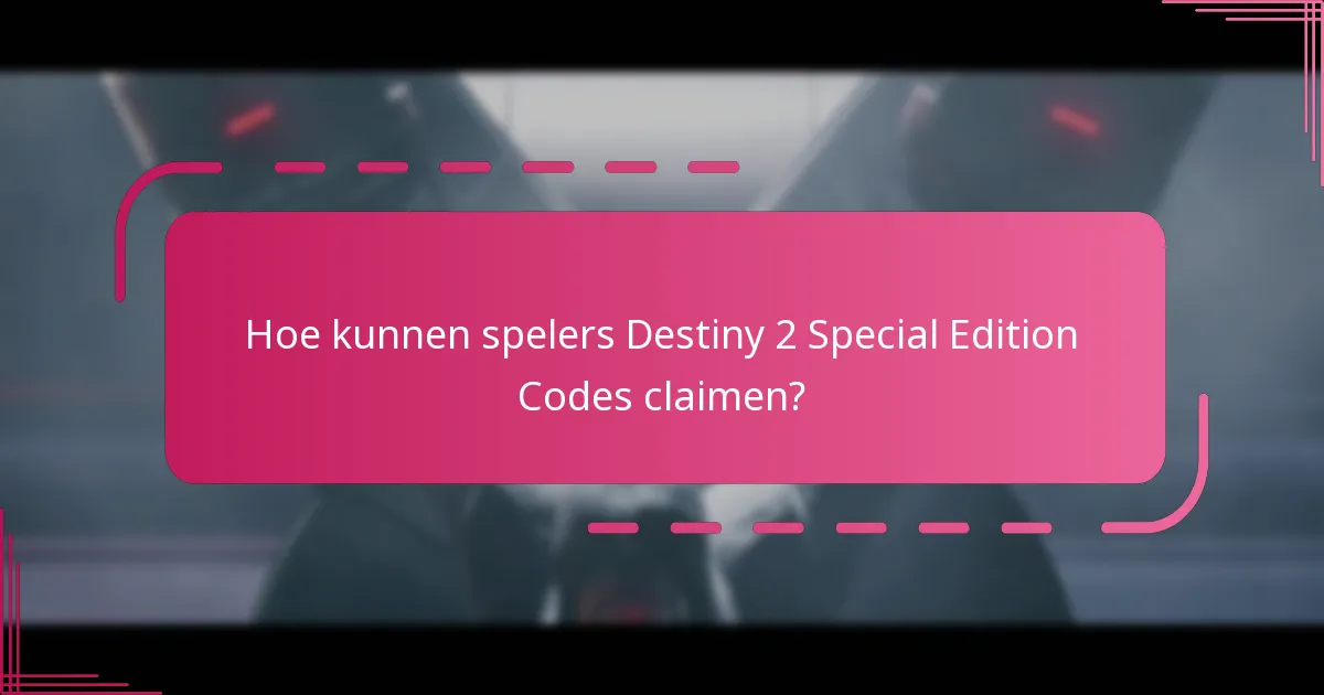 Welke unieke releases zijn beschikbaar voor Destiny 2?