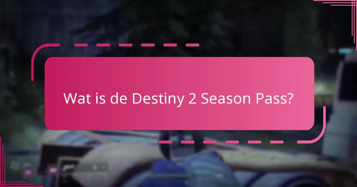 Welke Season Pass-beloningen moet ik prioriteit geven?