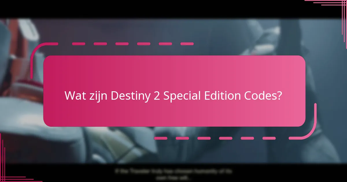 Wat zijn de voordelen van het verzamelen van Destiny 2 Special Editions?