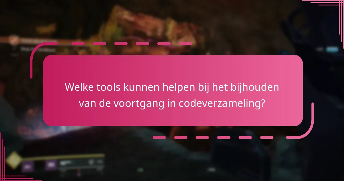 Welke veelvoorkomende uitdagingen ondervinden spelers bij het verzamelen van codes?